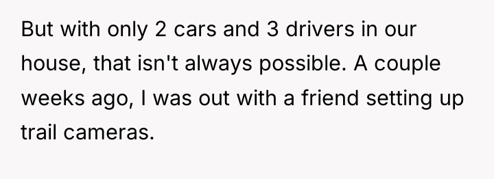 But with only 2 cars and 3 drivers in our...