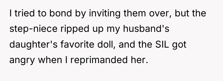 I tried to bond by inviting them over, but the...