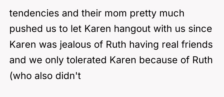 tendencies and their mom pretty much pushed us to let...