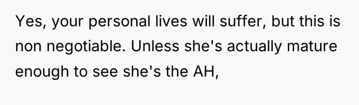 Yes, your personal lives will suffer, but this is non...