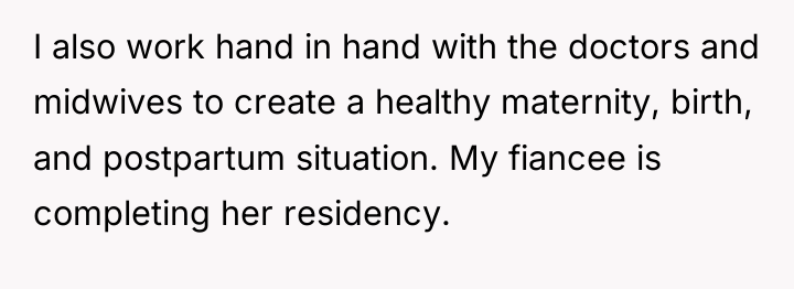 I also work hand in hand with the doctors and...