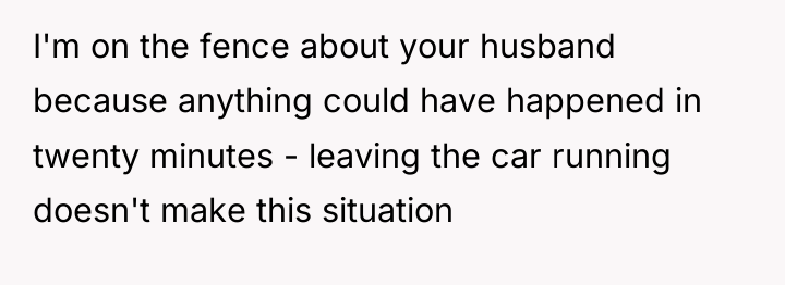 I'm on the fence about your husband because anything could...