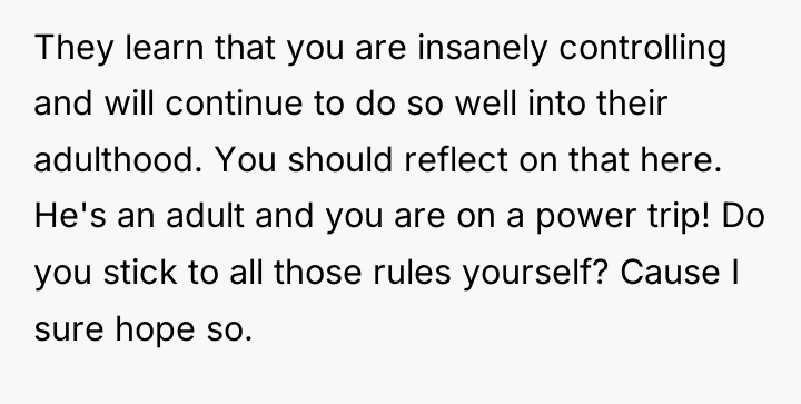 They learn that you are insanely controlling and will continue...