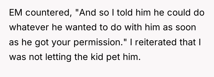 EM countered, "And so I told him he could do...