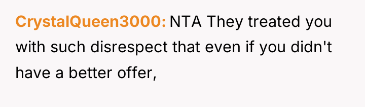 CrystalQueen3000 NTA They treated you with such disrespect that even...