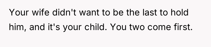 Your wife didn't want to be the last to hold...
