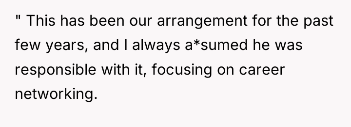 " This has been our arrangement for the past few...