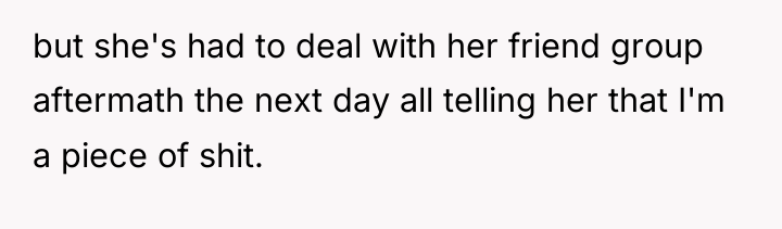 but she's had to deal with her friend group aftermath...