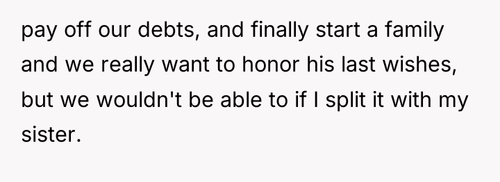 pay off our debts, and finally start a family and...