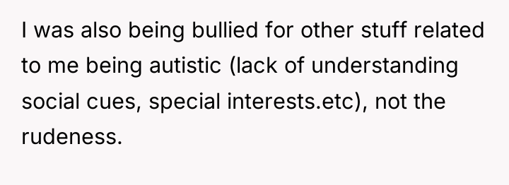 I was also being bullied for other stuff related to...