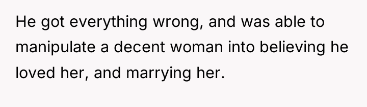He got everything wrong, and was able to manipulate a...