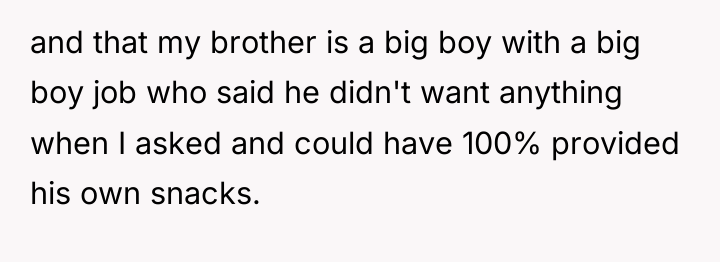 and that my brother is a big boy with a...