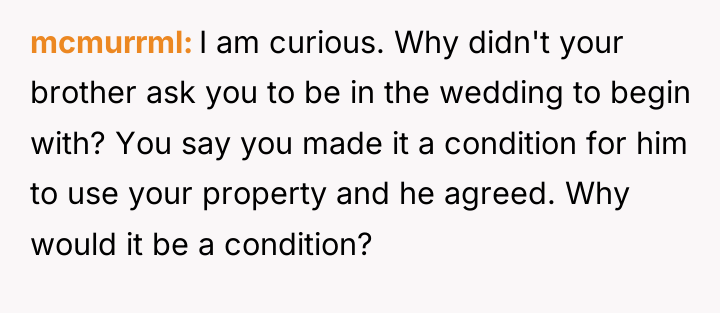 mcmurrml I am curious. Why didn't your brother ask you...