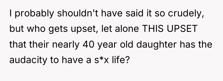 I probably shouldn't have said it so crudely, but who...