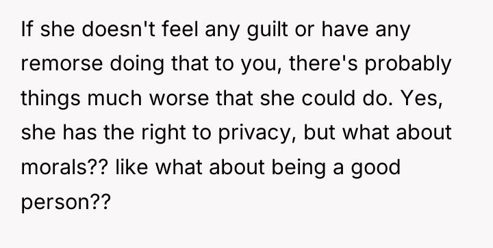 If she doesn't feel any guilt or have any remorse...