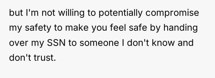 but I'm not willing to potentially compromise my safety to...