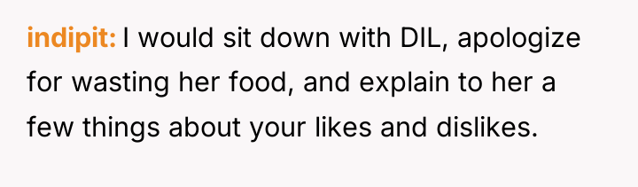 indipit I would sit down with DIL, apologize for wasting...