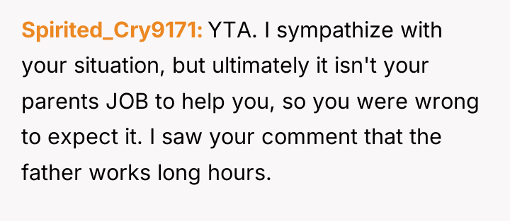 Spirited_Cry9171 YTA. I sympathize with your situation, but ultimately it...