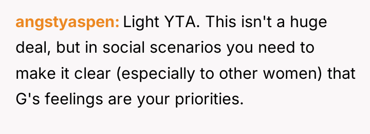 angstyaspen Light YTA. This isn't a huge deal, but in...