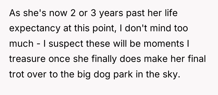 As she's now 2 or 3 years past her life...