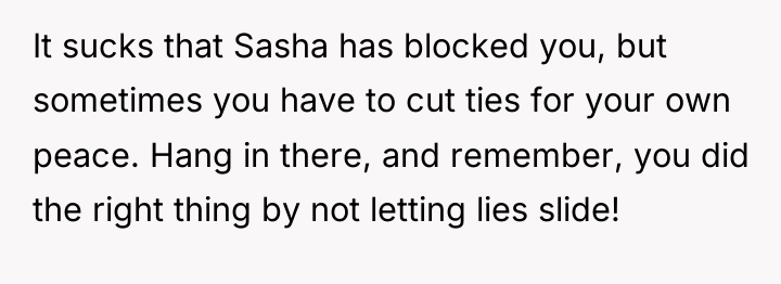 It sucks that Sasha has blocked you, but sometimes you...