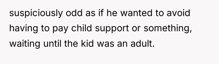 suspiciously odd as if he wanted to avoid having to...