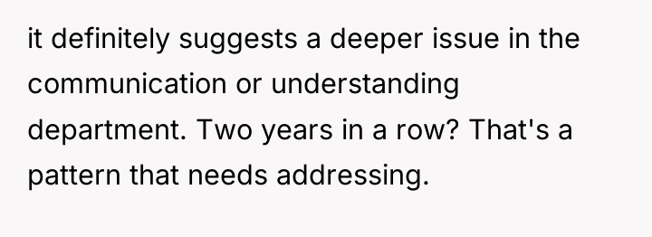 it definitely suggests a deeper issue in the communication or...