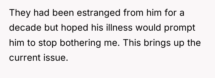 They had been estranged from him for a decade but...