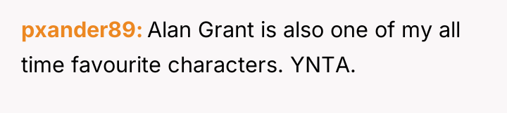 pxander89 Alan Grant is also one of my all time...