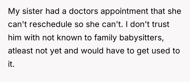 My sister had a doctors appointment that she can't reschedule...