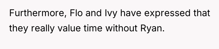 Furthermore, Flo and Ivy have expressed that they really value...
