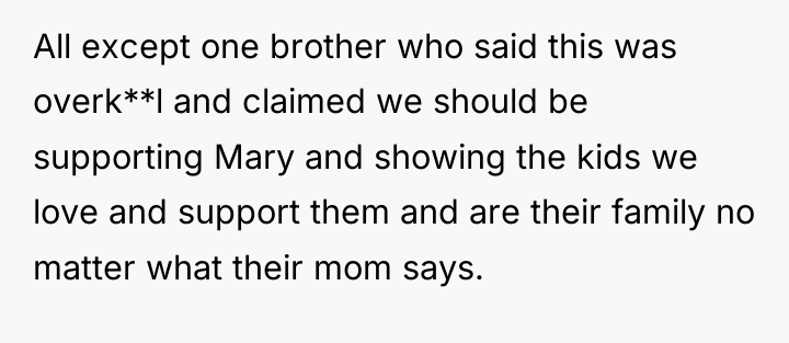 All except one brother who said this was overk**l and...