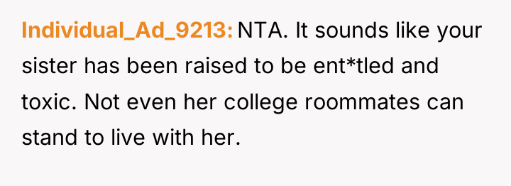 Individual_Ad_9213 NTA. It sounds like your sister has been raised...