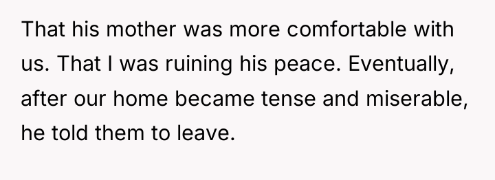 That his mother was more comfortable with us. That I...