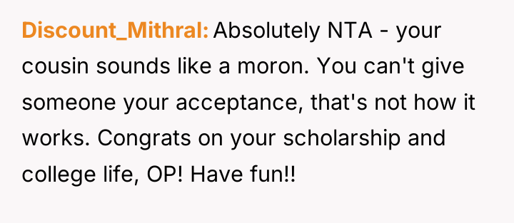 Discount_Mithral Absolutely NTA - your cousin sounds like a moron....