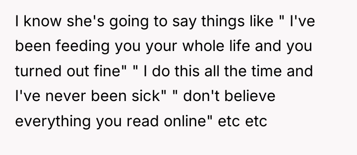 I know she's going to say things like " I've...