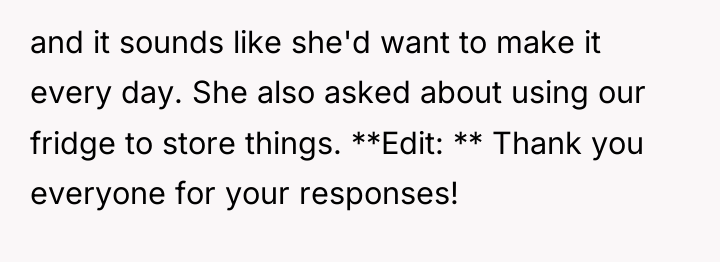 and it sounds like she'd want to make it every...