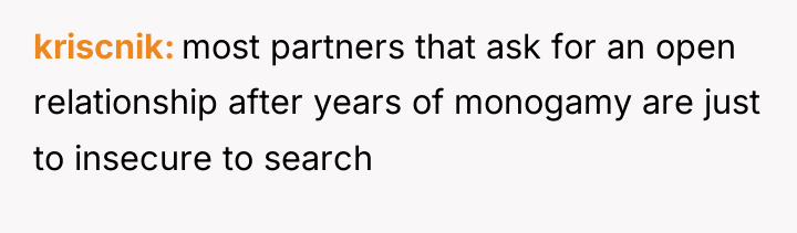 kriscnik most partners that ask for an open relationship after...