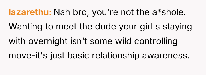 lazarethu Nah bro, you're not the a*shole. Wanting to meet...