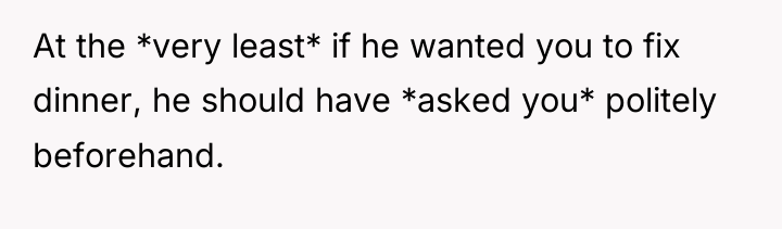 At the *very least* if he wanted you to fix...