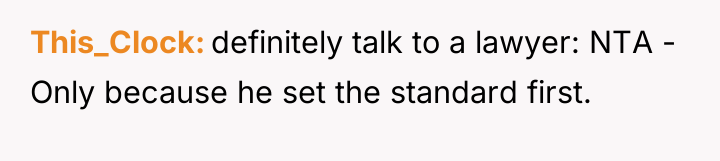 This_Clock definitely talk to a lawyer: NTA - Only because...