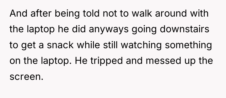 And after being told not to walk around with the...