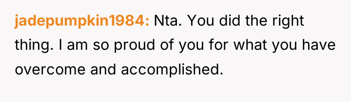 jadepumpkin1984 Nta. You did the right thing. I am so...
