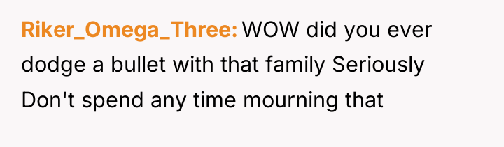 Riker_Omega_Three WOW did you ever dodge a bullet with that...