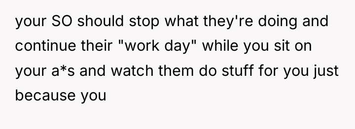 your SO should stop what they're doing and continue their...