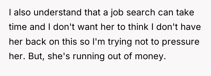 I also understand that a job search can take time...