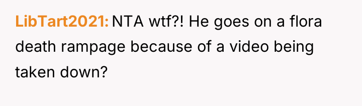 LibTart2021 NTA wtf?! He goes on a flora death rampage...