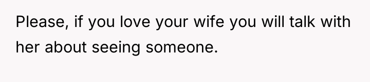 Please, if you love your wife you will talk with...