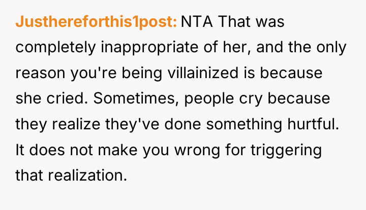 Justhereforthis1post NTA That was completely inappropriate of her, and the...