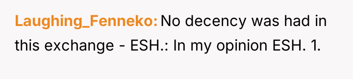 Laughing_Fenneko No decency was had in this exchange - ESH.:...